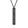 I Am Enough Bar Necklace