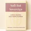 Soft But Sovereign — 4-Week Undated Daily Digital Planner