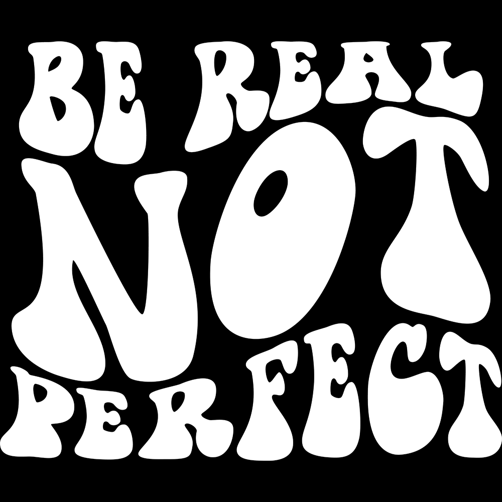 Be Real Not Perfect Vinyl Decal - Kawaii Kueens