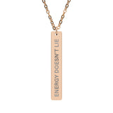 Energy Doesn’t Lie Bar Necklace