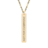 Not For Everyone Bar Necklace